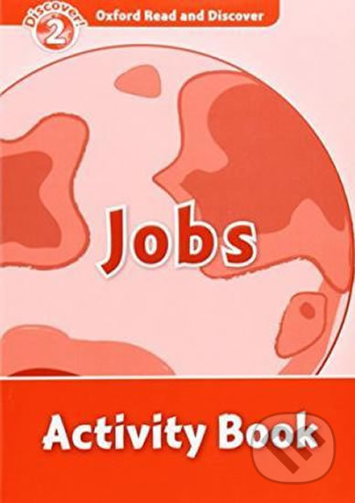 Oxford Read and Discover: Level 2 - Jobs Activity Book