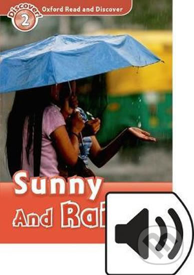 Oxford Read and Discover: Level 2 - Sunny and Rainy with Mp3 Pack