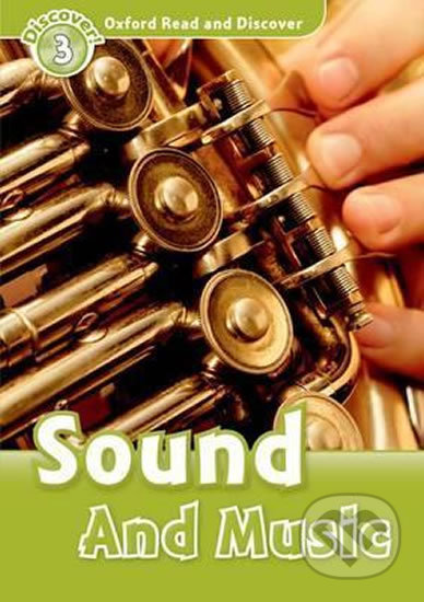 Oxford Read and Discover: Level 3 - Sound and Music