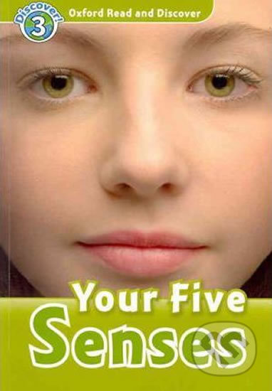 Oxford Read and Discover: Level 3 - Your Five Senses