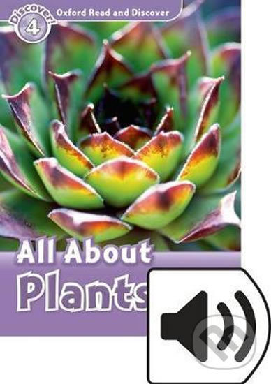 Oxford Read and Discover: Level 4 - All ABout Plant Life with Mp3 Pack