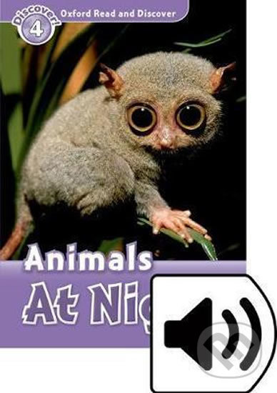 Oxford Read and Discover: Level 4 - Animals at Night with Mp3 Pack