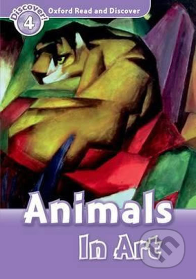 Oxford Read and Discover: Level 4 - Animals in Art