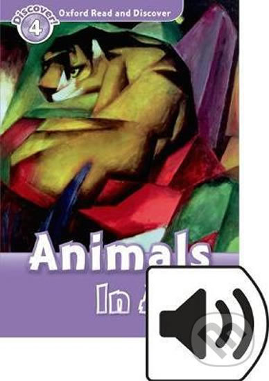 Oxford Read and Discover: Level 4 - Animals in Art with Mp3 Pack