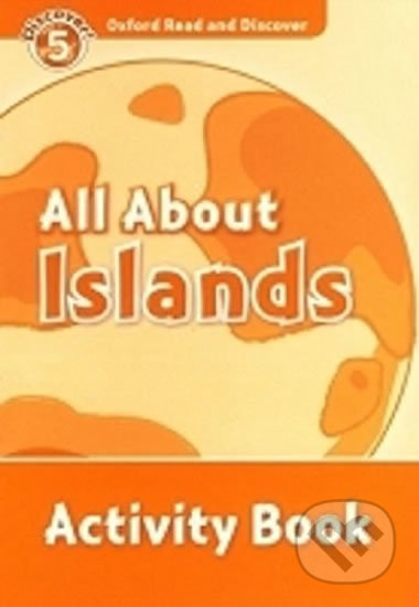Oxford Read and Discover: Level 5 - All ABout Islands Activity Book