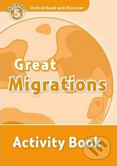 Oxford Read and Discover: Level 5 - Great Migrations Activity Book