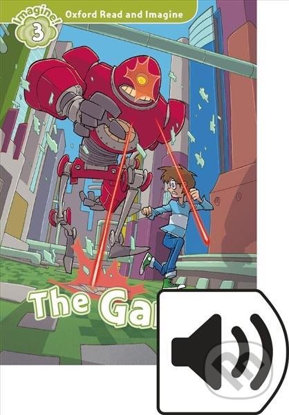 Oxford Read and Imagine: Level 3 - The Game with Audio MP3 Pack