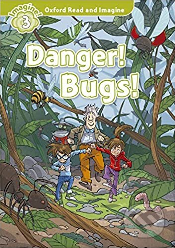 Oxford Read and Imagine: Level 3 - Danger! Bugs! audio CD pack
