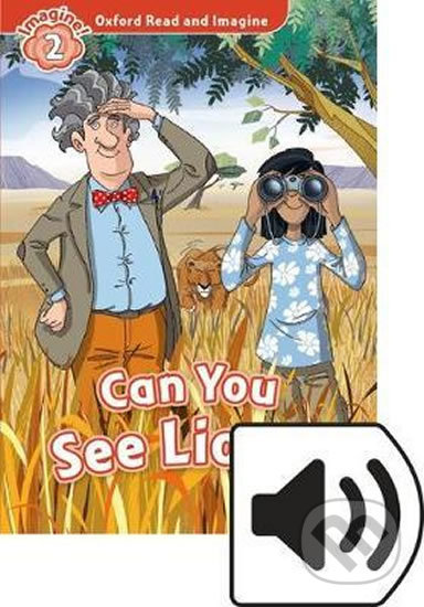 Oxford Read and Imagine: Level 2 - Can You See Lions? with MP3 Pack