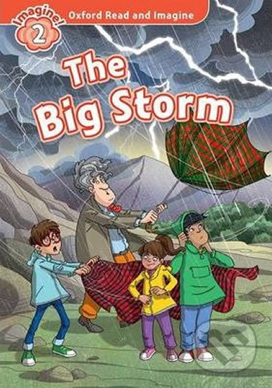 Oxford Read and Imagine: Level 2 - The Big Storm