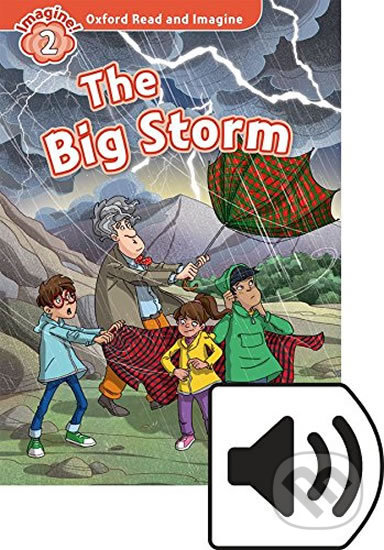 Oxford Read and Imagine: Level 2 - The Big Storm with Audio MP3 Pack
