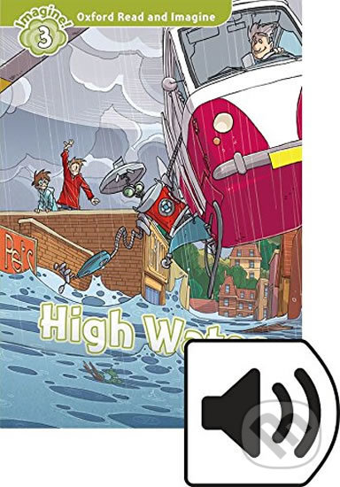 Oxford Read and Imagine: Level 3 - High Water with Audio Mp3 Pack