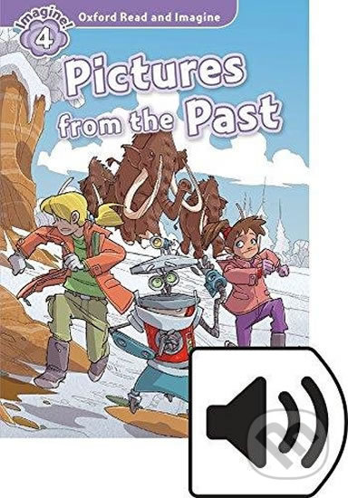 Oxford Read and Imagine: Level 4 - Pictures from the Past with Audio Mp3 Pack