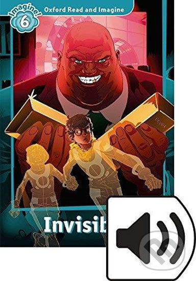 Oxford Read and Imagine: Level 6 - Invisible with Audio Mp3 Pack