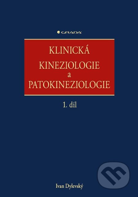 E-kniha Klinická kineziologie a patokineziologie - Ivan Dylevský