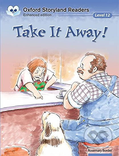 Oxford Storyland Readers 12: Take It Away!