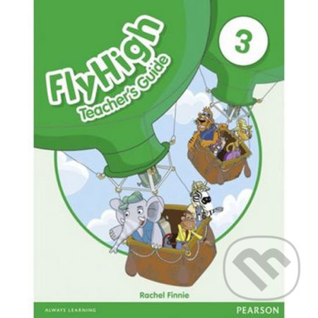 Fly High 3: Teacher´s Guide REV