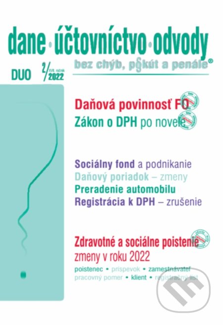 Dane, účtovníctvo, odvody 2/2022 - Ján Mintál, Miroslava Brnová, Jarmila Strählová