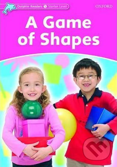 Dolphin Readers Starter: A Game of Shapes