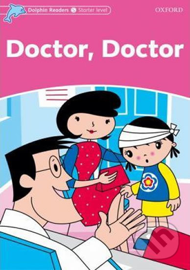 Dolphin Readers Starter: Doctor, Doctor