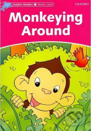 Dolphin Readers Starter: Monkeying Around