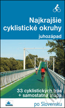 Najkrajšie cyklistické okruhy - juhozápad - Daniel Kollár, František Turanský