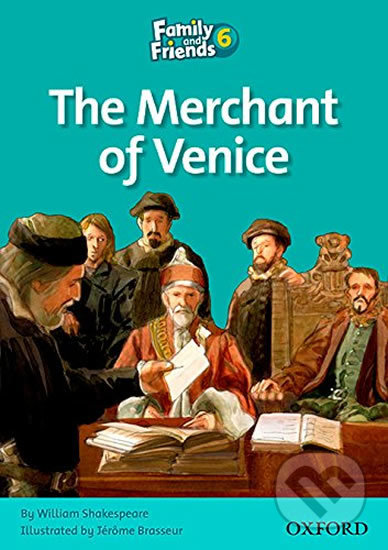 Family and Friends Reader 6d: The Merchant of Venice - William Shakespeare