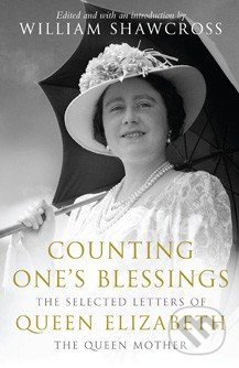 Counting One&#039;s Blessings - William Shawcross