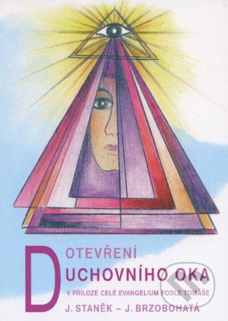 Otevření duchovního oka - Josef Staněk, Jana Brzobohatá