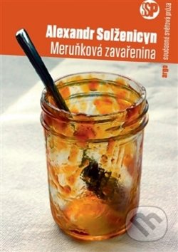 Meruňková zavařenina - Alexander Solženicyn