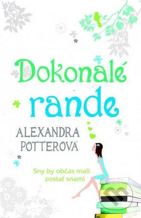 Kniha: Dokonalé rande (Alexandra Potter) | Martinus