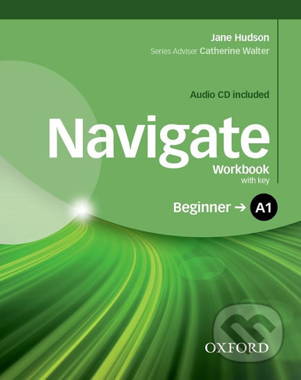 Navigate Beginner A1: Workbook with Key and Audio CD - Jane Hudson