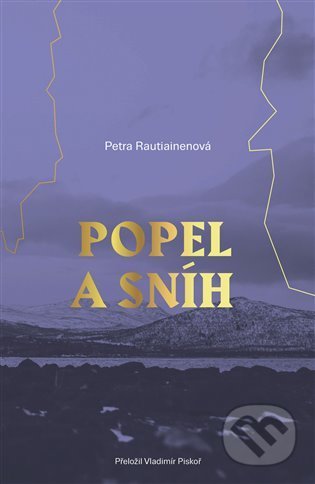 Popel a sníh - Petra Rautiainen