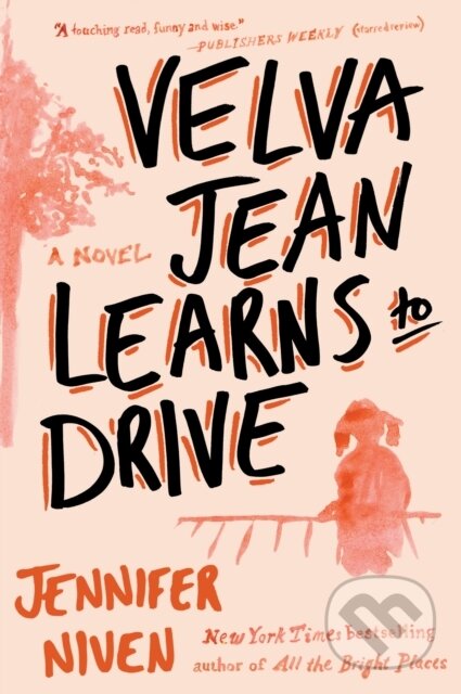 Velva Jean Learns to Drive - Jennifer Niven