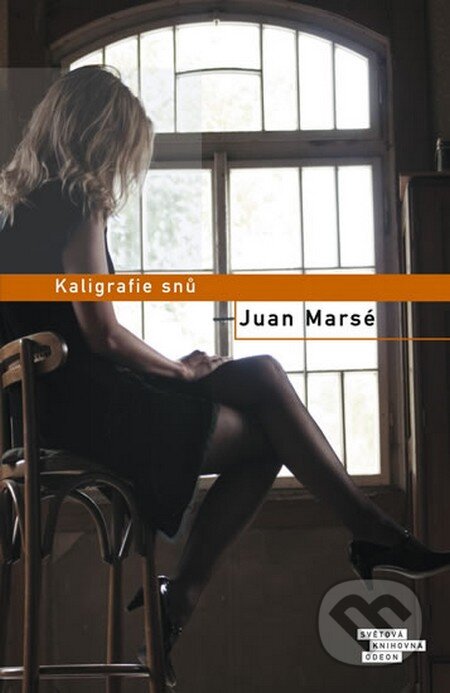 Kaligrafie snů - Juan Marsé