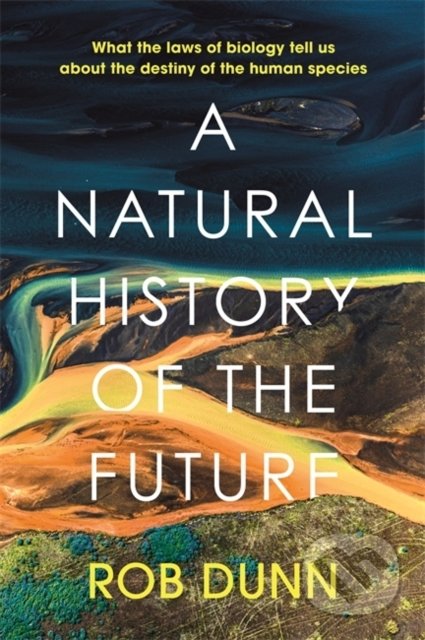 A Natural History of the Future