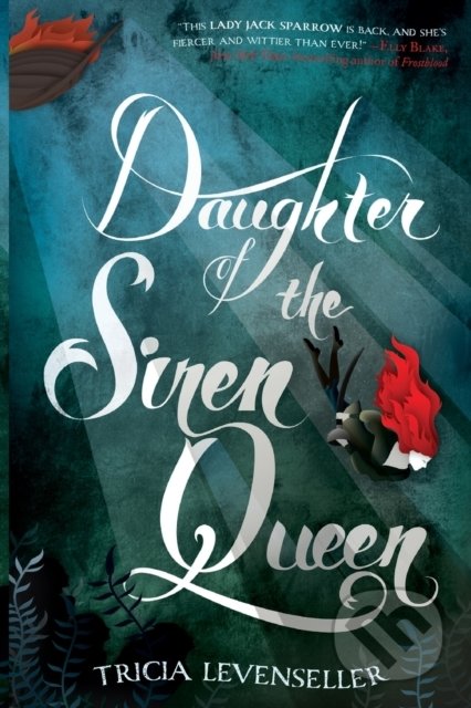 Daughter of the Siren Queen - Tricia Levenseller