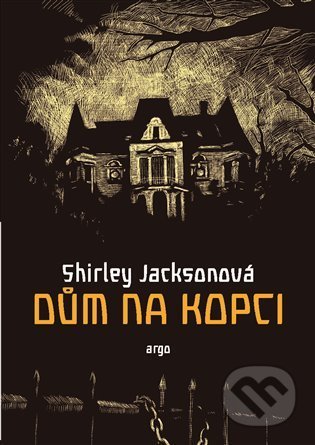 Dům na kopci - Shirley Jackson, Martina Nožičková (ilustrátor)