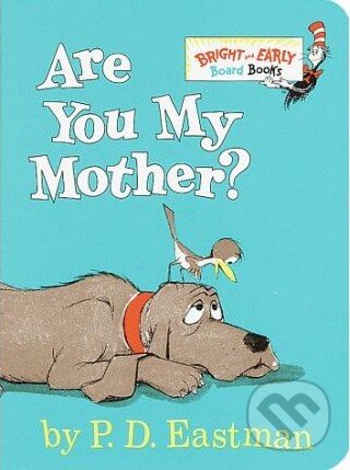 Are You My Mother?