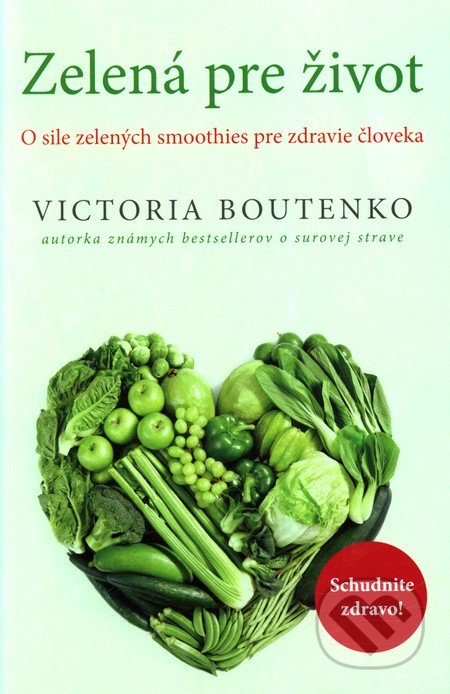 Zelená pre Život - Victoria Boutenko