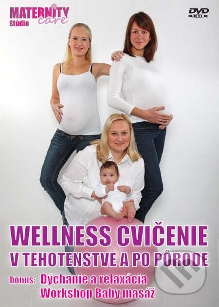 Wellness cvičenie v tehotenstve a po pôrode - 