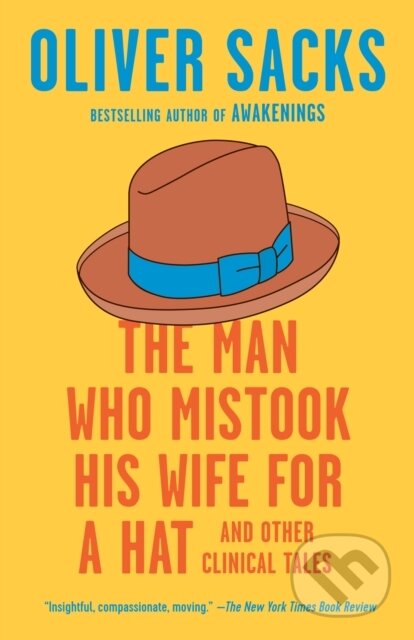 The Man Who Mistook His Wife for a Hat - Oliver Sacks