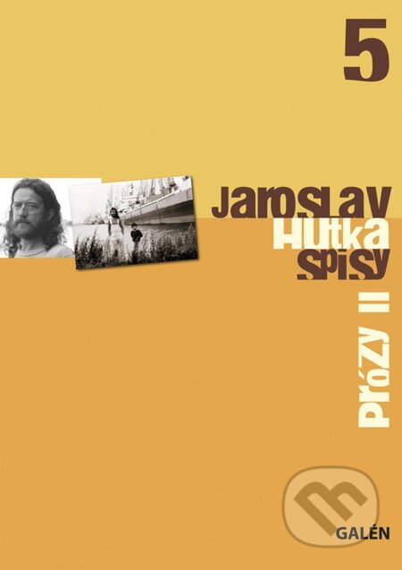 Prózy II – Spisy Jaroslava Hutky, sv. 5