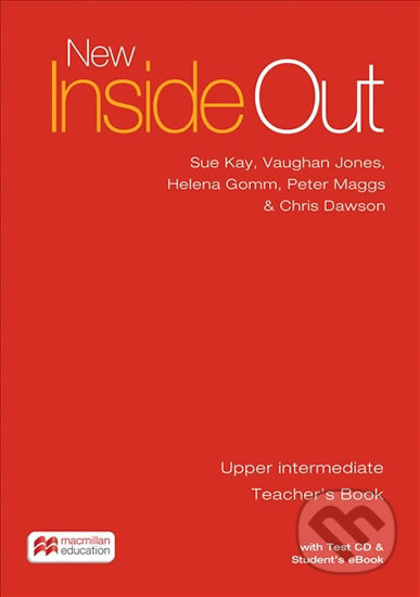 New Inside Out Upper Intermediate: Teacher´s Book with eBook and Test CD Pack