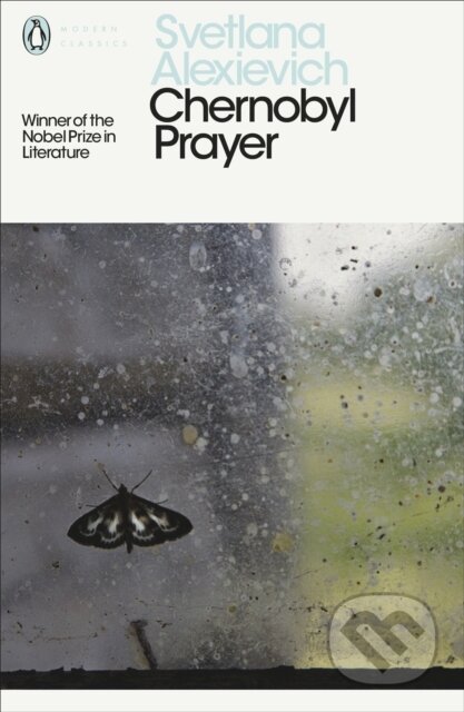 Chernobyl Prayer - Svetlana Alexievich