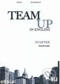 Team Up in English 0: Starter Teacher´s Book + 2 Class Audio CDs