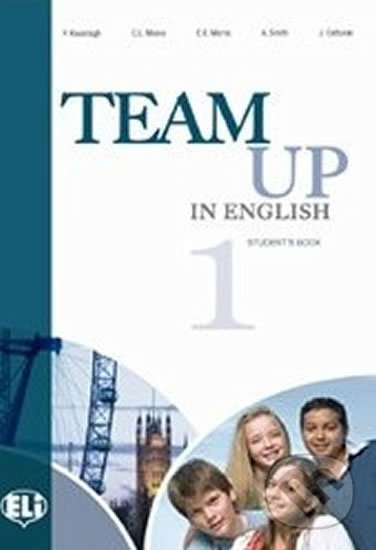Team Up in English 1: Student´s Book (4-level version)