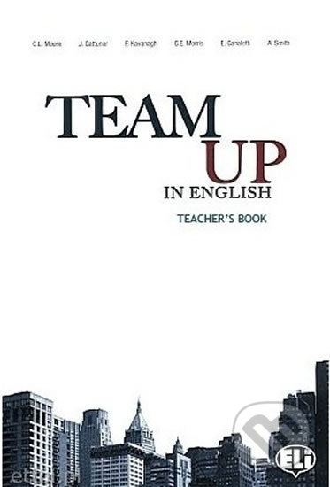 Team Up in English 2: Teacher´s Book + 2 Class Audio CDs (0-3-level version)