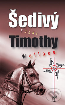 Šedivý Timothy - Edgar Wallace