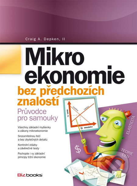 Mikroekonomie bez předchozích znalostí - Craig A. Depken